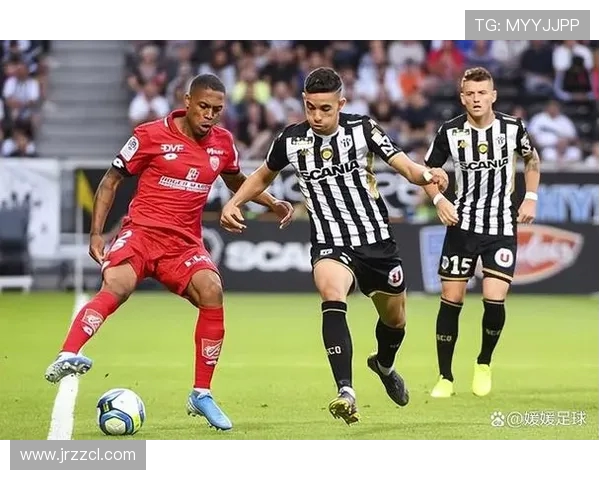 图尔与特鲁瓦激战正酣进球网为您带来精彩赛事直播与分析